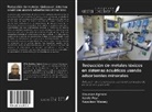Davidson Egirani, Nanfe Poyi, Napoleon Wessey - Reducción de metales tóxicos en sistemas acuáticos usando adsorbentes minerales