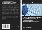 Julija Goloverova - LA LEPTOSPIROSIS EN LAS FACETAS HISTÓRICA Y MODERNA DEL PARADIGMA CIENTÍFICO