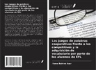 Homa Rahimi Azar - Los juegos de palabras cooperativos frente a los competitivos y la adquisición de vocabulario por parte de los alumnos de EFL
