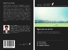 Haseena Rafath, M. Subash, S. Umavathi - Agricultura verde