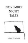 Henry C Mercer, Henry C. Mercer, Alisdair Wood - November Night Tales