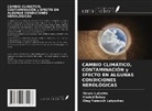 Khaled Edbey, Oleg Yurevich Latyschev, Mauro Luisetto - CAMBIO CLIMÁTICO, CONTAMINACIÓN y EFECTO EN ALGUNAS CONDICIONES NEROLÓGICAS