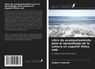 Angela Cresswell - Libro de acompañamiento para el aprendizaje de la cultura en español Sitios web