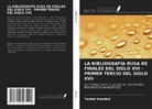 Yankel Solodkin - LA BIBLIOGRAFÍA RUSA DE FINALES DEL SIGLO XVI - PRIMER TERCIO DEL SIGLO XVII