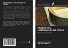 Alla Kochetkova, Anatoly Samoylov - PRODUCTOS FUNCIONALES DE GRASA