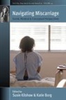 Susie Borg Kilshaw, Katie Borg, Susie Kilshaw - Navigating Miscarriage