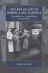 Wolf Gruner - Holocaust in Bohemia and Moravia