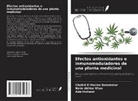 Chahid El Hocine Benammar, Aziz Hichami, Naim Akhtar Khan - Efectos antioxidantes e inmunomoduladores de una planta medicinal