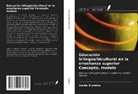 Iraida Bryksina - Educación bilingüe/bicultural en la enseñanza superior Concepto, modelo