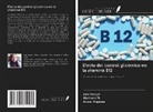 Lata Kanyal, Anwar Mujawar, Madhura Tk - Efecto del control glicémico en la vitamina B12