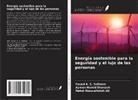 Nehal Abou-alfotoh Ali, Ayman Hamid Shanash, Fouad A. S. Soliman - Energía sostenible para la seguridad y el lujo de las personas
