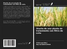 Mahmoud BALI, Rachid BOUKCHINA - Diseño de una planta de tratamiento con filtro de caña