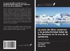 Jun Chen, Shiyan Xu, Chenyang Zhao - La zona de libre comercio y la productividad total de los factores en la era de la epidemia