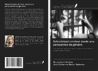 Alois Guilherme Pletsch Saldanha, Bruna Sauer Barbosa - Selectividad criminal desde una perspectiva de género