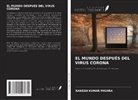 Rakesh Kumar Mishra - EL MUNDO DESPUÉS DEL VIRUS CORONA
