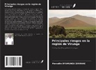 Marcellin Byamungu Zirirane - Principales riesgos en la región de Virunga