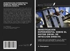A. Murugesan - INVESTIGACIÓN EXPERIMENTAL SOBRE EL MOTOR DIESEL DE INYECCIÓN DIRECTA