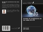 Jabli Hafedh, Azmi Ismail - Estudio de rendimiento de las redes 4G LTE