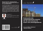 Masoud Mahdavi, Seryyed Abbas Mojtabavi - Evaluación del comportamiento sísmico de las estructuras de acero con amortiguadores