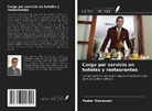 Peeter Rumessen - Cargo por servicio en hoteles y restaurantes