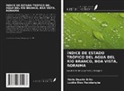 Lucília Dias Pacobahyba, Mário Duarte Brito - ÍNDICE DE ESTADO TRÓFICO DEL AGUA DEL RÍO BRANCO, BOA VISTA, RORAIMA