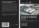 Aaron Cutajar, Damien Gatt, Charles Yousif - Sistema de recuperación de calor en un edificio de oficinas