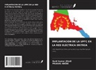 MILKIAS ABEBE, Sunil kumar Jilledi - IMPLANTACIÓN DE LA UPFC EN LA RED ELÉCTRICA ERITREA