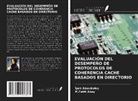 ¿Pek Abas¿kele¿, Ipek Abasikeles, M. Fatih Akay - EVALUACIÓN DEL DESEMPEÑO DE PROTOCOLOS DE COHERENCIA CACHE BASADOS EN DIRECTORIO