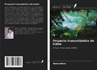 Ramiz Daniz - Proyecto transatlántico de Colón