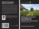 Mahamat Moustapha Ibrahim - Evaluación del impacto del programa de emprendimiento agropecuario para jóvenes