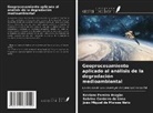 Keviane Pereira Aragão, Sabrina Cordeiro de Lima, João Miguel de Moraes Neto - Geoprocesamiento aplicado al análisis de la degradación medioambiental