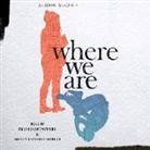 Alison McGhee, Imani Jade Powers, Shaun Taylor-Corbett - Where We Are (Audiolibro)