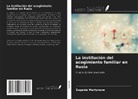 Eugenia Martynova - La institución del acogimiento familiar en Rusia