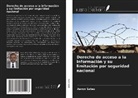 Aaron Salau - Derecho de acceso a la información y su limitación por seguridad nacional