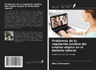 Nina Yakowenko - Problemas de la regulación jurídica del empleo atípico en el derecho laboral