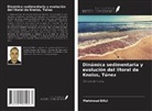 Mahmoud BALI - Dinámica sedimentaria y evolución del litoral de Kneiss, Túnez
