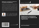 Igor Prince Makolo - Regímenes económicos aduaneros en materia de legislación