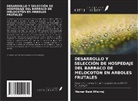 Manar Bani Mfarrej - DESARROLLO Y SELECCIÓN DE HOSPEDAJE DEL BARRACO DE MELOCOTÓN EN ARBOLES FRUTALES
