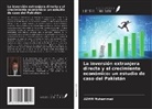 AZAM Muhammad - La inversión extranjera directa y el crecimiento económico: un estudio de caso del Pakistán