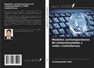 Sivanagireddy Kalli - Modelos contemporáneos de comunicaciones y redes inalámbricas