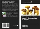 Salil K. Gupta, Afsana Mondal - Setas: (Importancia, plagas y enfermedades, su gestión)