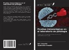 D. K. Awasthi, Gyanendra Awasthi - Pruebas inmunológicas en el laboratorio de patología