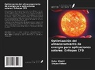 Shajee Abbasi, Rahul Khatri - Optimización del almacenamiento de energía para aplicaciones solares: Enfoque CFD