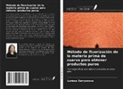 Larissa Demyanova - Método de fluorización de la materia prima de cuarzo para obtener productos puros