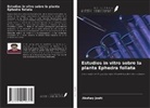 Akshay Joshi - Estudios in vitro sobre la planta Ephedra foliata