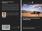 Bimal Kishore Shrivastwa - El trauma en la literatura sudafricana