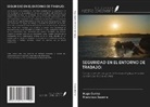 Francisco Bezerra, Hugo Cunha - SEGURIDAD EN EL ENTORNO DE TRABAJO