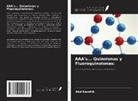Atul Kaushik, Azieb Ogbaghebriel, Ashok Sharma - AAA's... Quinolonas y Fluoroquinolonas