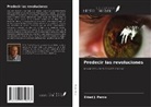Eldad J. Pardo - Predecir las revoluciones