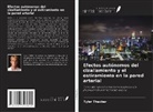Tyler Thacher - Efectos autónomos del cizallamiento y el estiramiento en la pared arterial